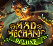 Mad Mechanic Deluxe